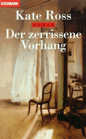 Der zerrissene Vorhang by Kate Ross