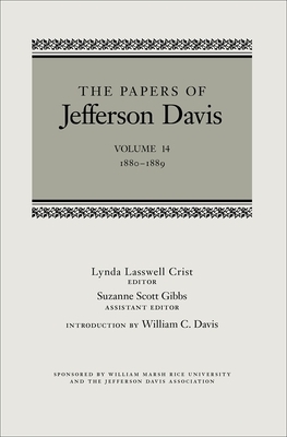 The Papers of Jefferson Davis: 1880-1889 by Jefferson Davis