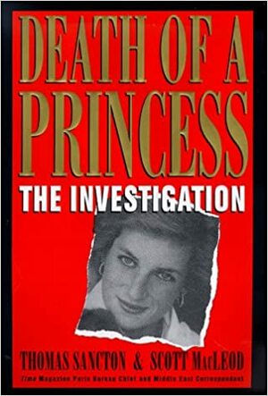 Death of a Princess: The Investigation by Thomas Sancton