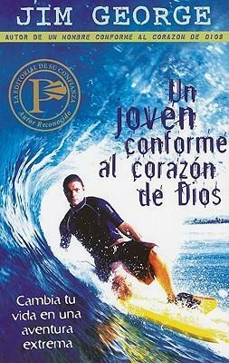Un Joven Conforme Al Coraz�n de Dios by Jim George