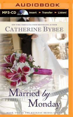 Married by Monday by Catherine Bybee