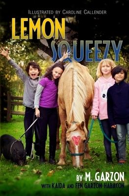 Lemon Squeezy by M. Garzon, Kaida Garzon-Habacon, Fen Garzon-Habacon