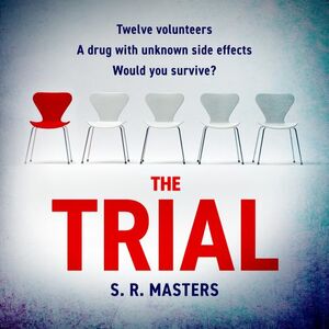 The Trial by S.R. Masters