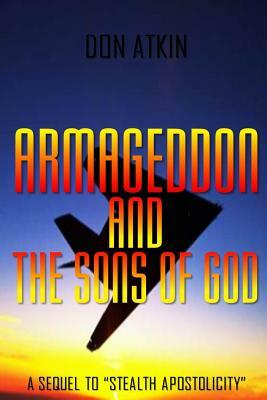 Armageddon and the Sons of God by Don Atkin