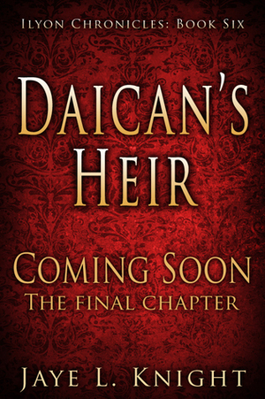 Daican's Heir by Jaye L. Knight