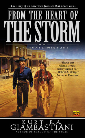 From The Heart Of The Storm by Kurt R.A. Giambastiani