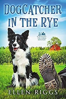 Dogcatcher in the Rye by Ellen Riggs