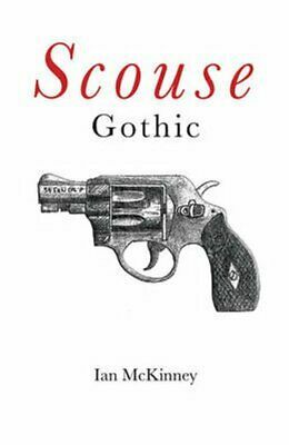 Scouse Gothic: The Pool of Life and Death by Ian McKinney