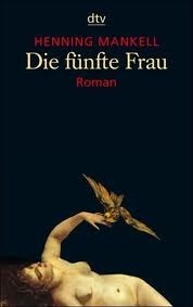 Die fünfte Frau by Henning Mankell