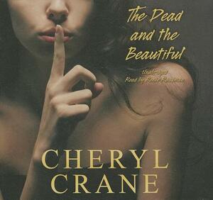 The Dead and the Beautiful by Cheryl Crane