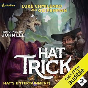 Hat's Entertainment by G.D. Penman, Luke Chmilenko