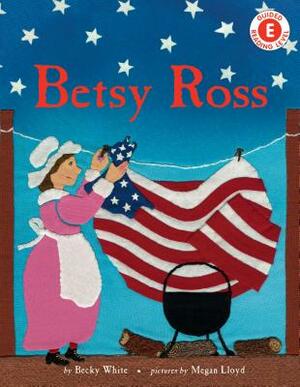 Betsy Ross by Becky White