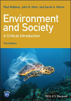 Environment and Society: A Critical Introduction by Paul Robbins