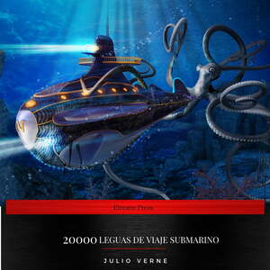 Veinte Mil Leguas de Viaje Submarino by Jules Verne