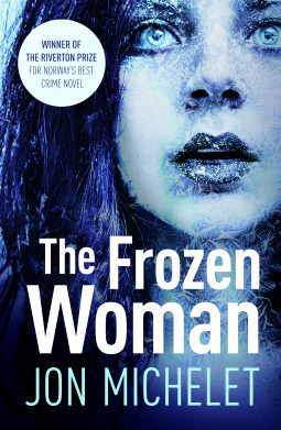 The Frozen Woman by Don Bartlett, Jon Michelet