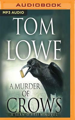 A Murder of Crows by Tom Lowe