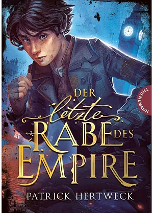 Der letzte Rabe des Empire by Patrick Hertweck