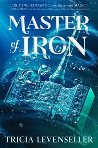 Master of Iron by Tricia Levenseller