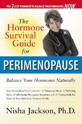 The Hormone Survival Guide for Perimenopause: Balance Your Hormones Naturally by Nisha Jackson