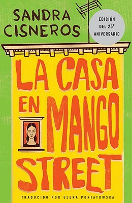 La Casa En Mango Street by Sandra Cisneros