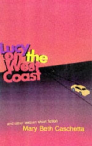 Lucy on the West Coast by Mary Beth Caschetta