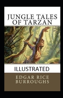 Jungle Tales of Tarzan Illustrated by Edgar Rice Burroughs