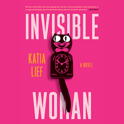 Invisible Woman by Katia Lief