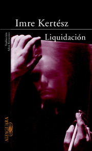 Liquidación by Imre Kertész