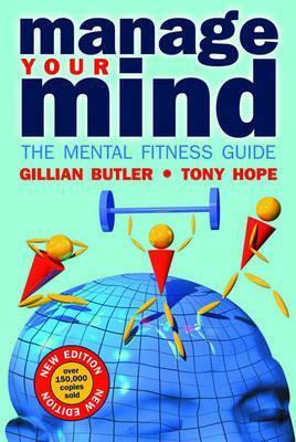 Manage Your Mind by Gillian Butler, Tony Hope