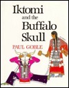 Iktomi and the Buffalo Skull: A Plains Indian Story by Paul Goble