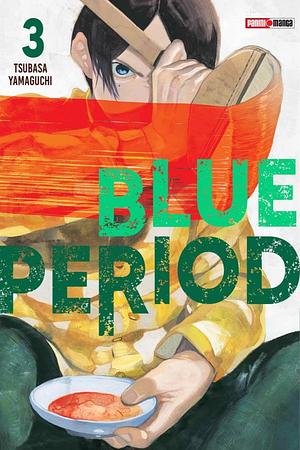 Blue period, Vol. 3 by Tsubasa Yamaguchi