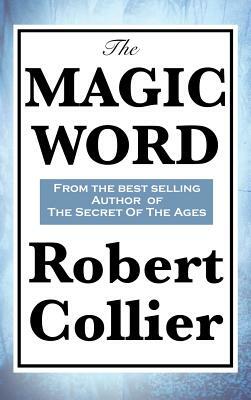 The Magic Word by Robert Collier