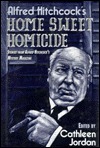 Alfred Hitchcock's Home Sweet Homicide: Stories from Alfred Hitchcock's Mystery Magazine by Alfred Hitchcock