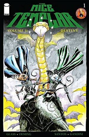 The Mice Templar: Destiny #1 (Mice Templar: Destiny Vol. 2) by Wil Quintana, Bryan J.L. Glass, Michael Avon Oeming