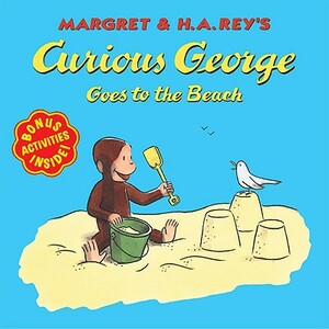 Curious George Goes to the Beach by Margret Rey