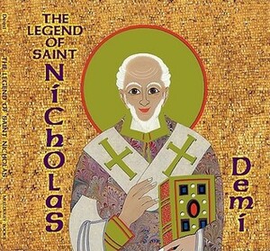 The Legend of Saint Nicholas by Demi