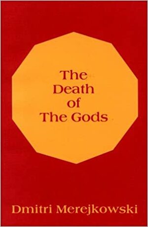 The Death of the Gods by Dmitry Merezhkovsky