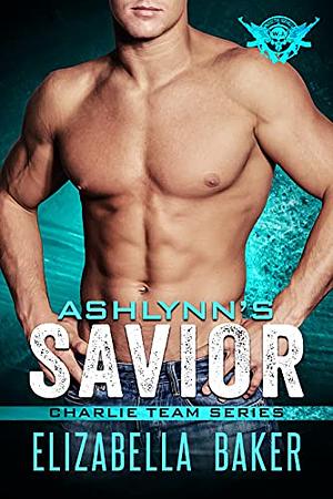 Ashlynn's Savior  by Elizabella Baker