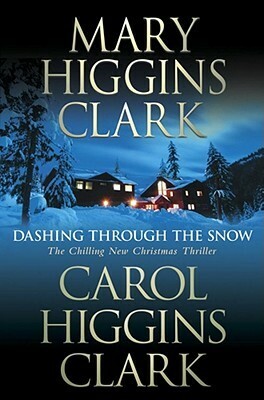 Dashing Through the Snow by Mary Higgins Clark