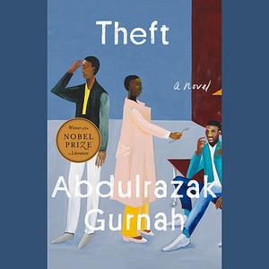 Theft by Abdulrazak Gurnah