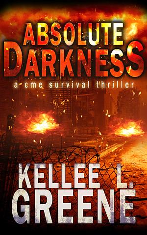 Absolute Darkness by Kellee L. Greene