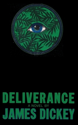 Deliverance by James Dickey