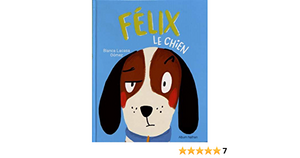 Felix le chien by Blanca Lacasa