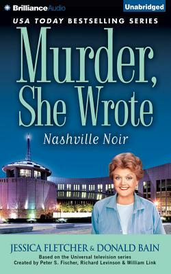 Nashville Noir by Donald Bain, Jessica Fletcher