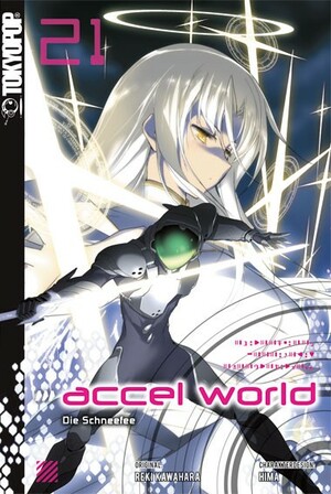 Accel World - Novel 21: Die Schneefee by Reki Kawahara