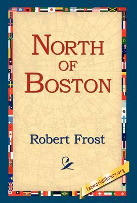 North of Boston by Robert Frost