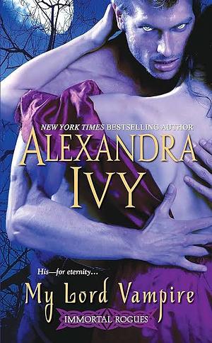 My Lord Vampire by Debbie Raleigh, Alexandra Ivy