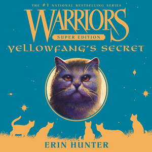 Warriors Super Edition: Yellowfang's Secret by Erin Hunter