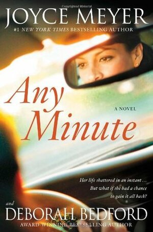 Any Minute by Joyce Meyer, Deborah Bedford