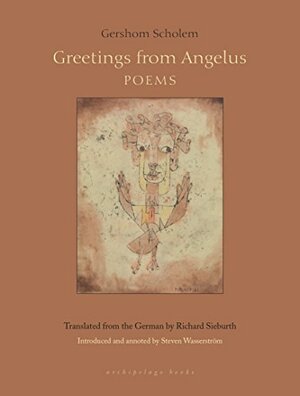 Greetings From Angelus: Poems by Gershom Scholem